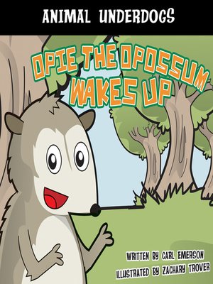 cover image of Opie the Opossum Wakes Up